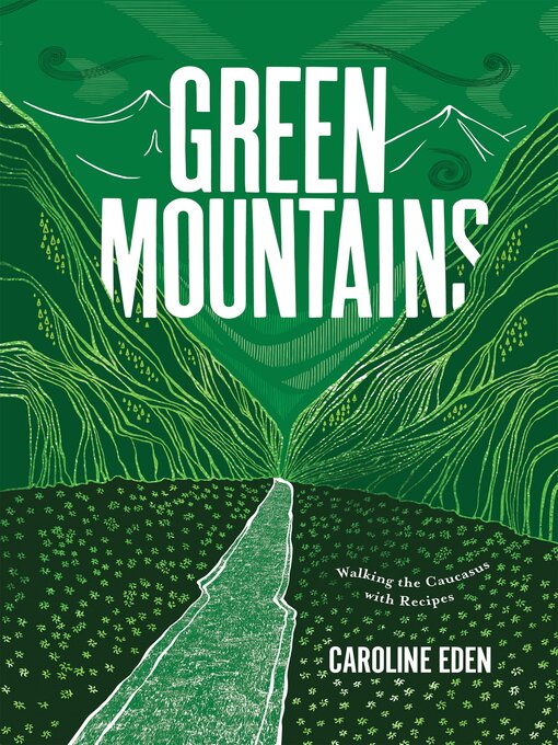 Title details for Green Mountains by Caroline Eden - Available